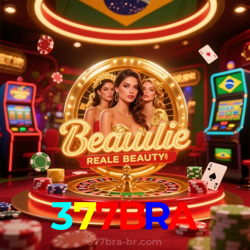 377BRA:Jogue agora e vença no melhor cassino online!