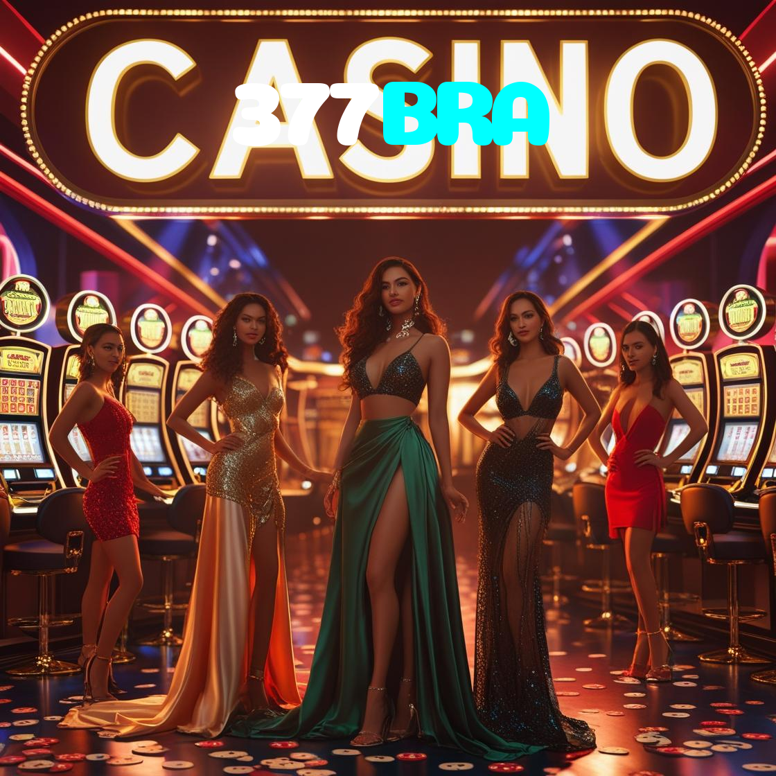 377BRA:Apostas em futebol e os melhores jogos de cassino esperam por você!